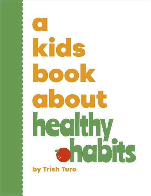 A A Kids Book About Healthy Habits