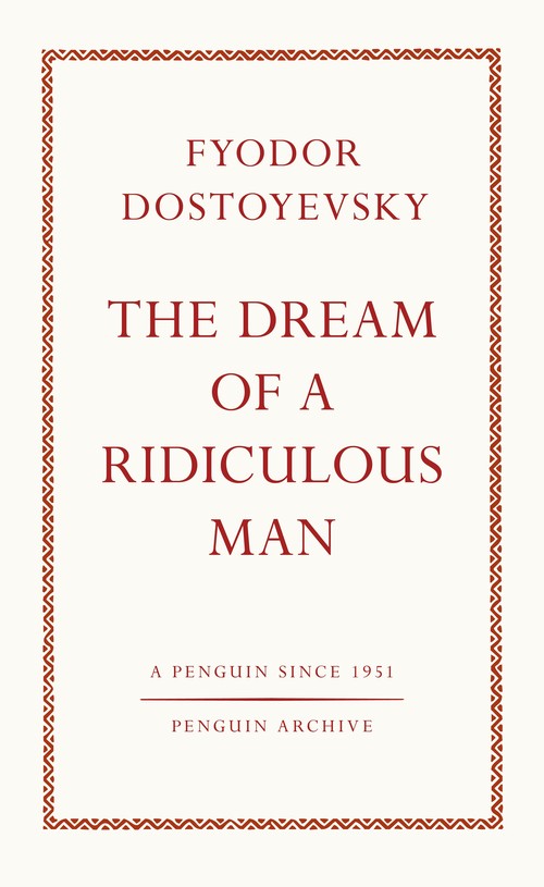 The Dream of a Ridiculous Man