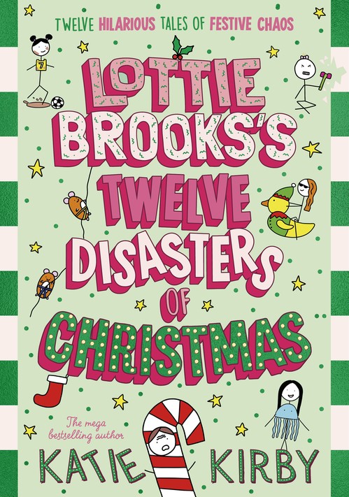 Katie Kirby - Lottie Brooks’s Twelve Disasters of Christmas