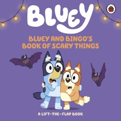 Bluey: Bluey and Bingo's Book of Scary Things