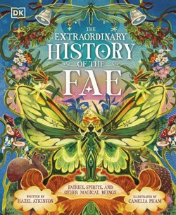 The Extraordinary History of the Fae
