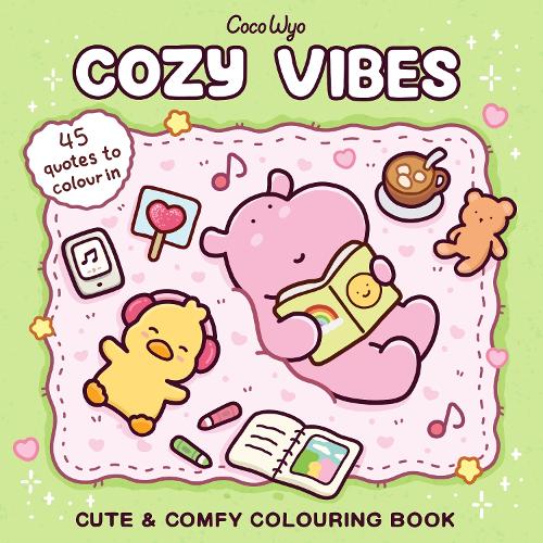 Wyo, Coco - Cozy Vibes: A cozy and comfy colouring book for all ages (Coco Wyo)
