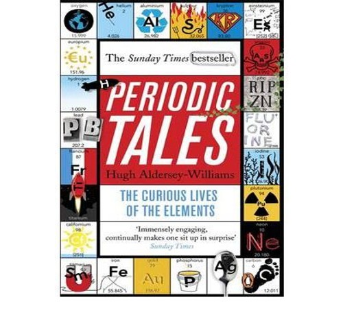 Periodic Tales: The Curious Lives of the Elements
