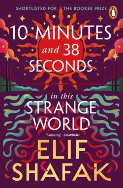 10 Minutes 38 Seconds in this Strange World