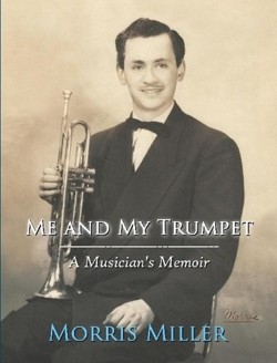 Me and My Trumpet: A Musician's Memoir