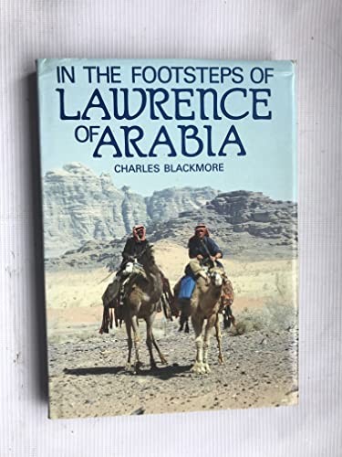 In the Footsteps of Lawrence of Arabia