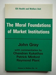 The Moral Foundations of Market Institutions