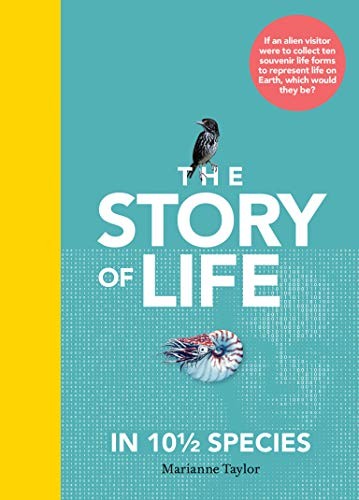 The Story of Life in 10 1/2 Species
