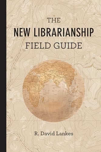 The New Librarianship Field Guide