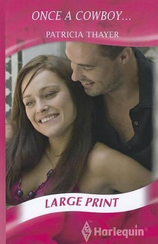 Once A Cowboy...