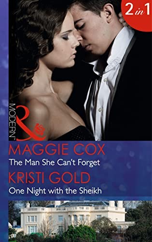 The Man She Can't Forget / One Night With The Sheikh