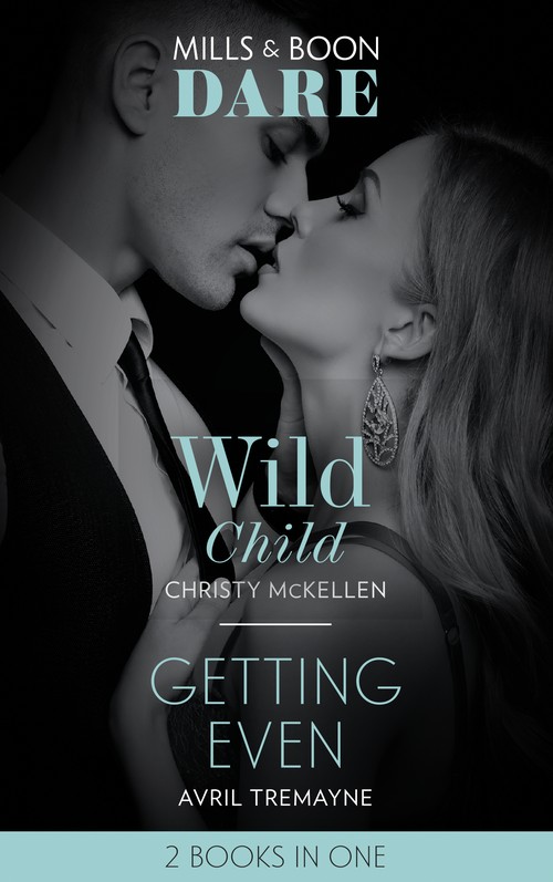 Wild Child / Getting Even