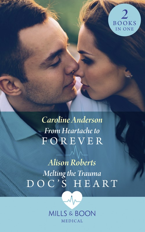 From Heartache To Forever / Melting The Trauma Doc's Heart