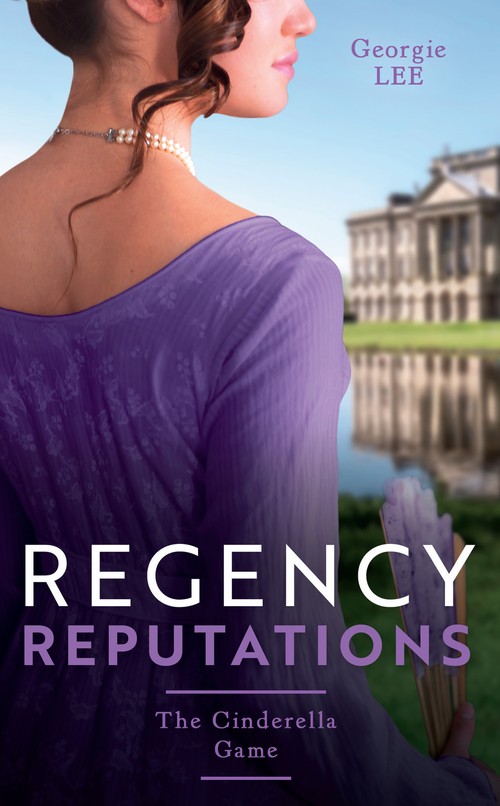 Regency Reputations: The Cinderella Game