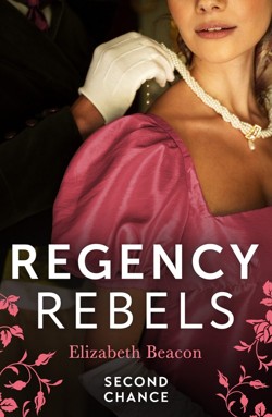 Regency Rebels: Second Chance