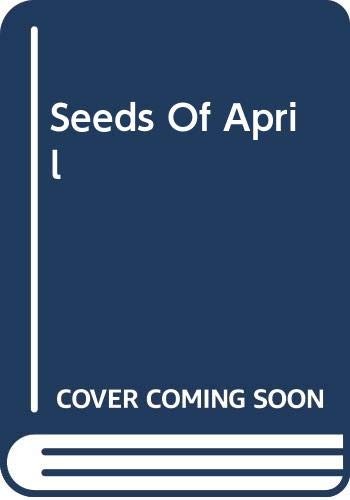 Seeds Of April