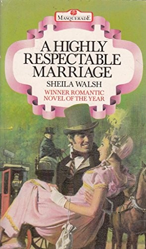 A Highly Respectable Marriage