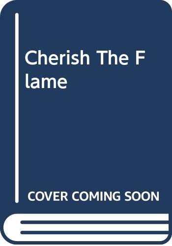 Cherish The Flame
