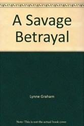 A Savage Betrayal
