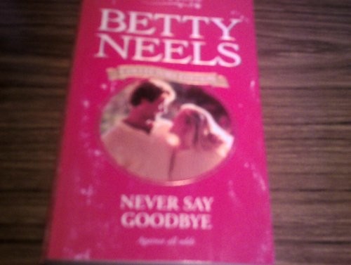 Never Say Goodbye