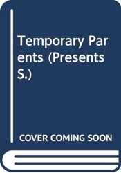 Temporary Parents