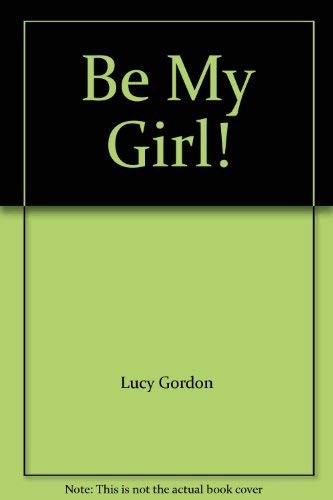 Be My Girl!
