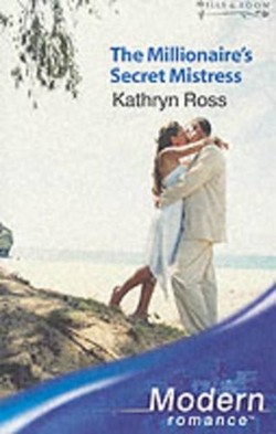 The Millionaire's Secret Mistress
