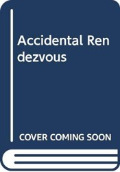 Accidental Rendezvous