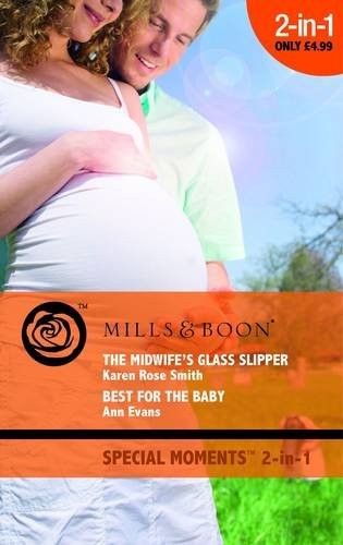 The Midwife's Glass Slipper / Best For the Baby