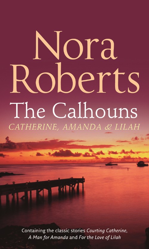 The Calhouns: Catherine, Amanda And Lilah