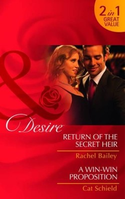Return of the Secret Heir/ A Win-Win Proposition