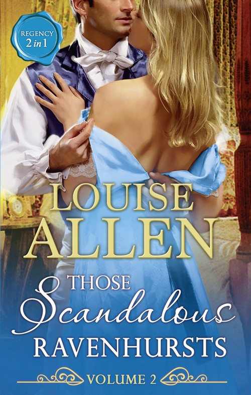 Those Scandalous Ravenhursts Volume Two