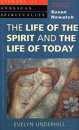 The Life of the Spirit and the Life of Today