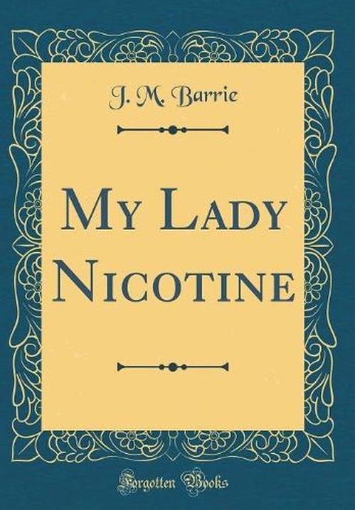 My Lady Nicotine (Classic Reprint)