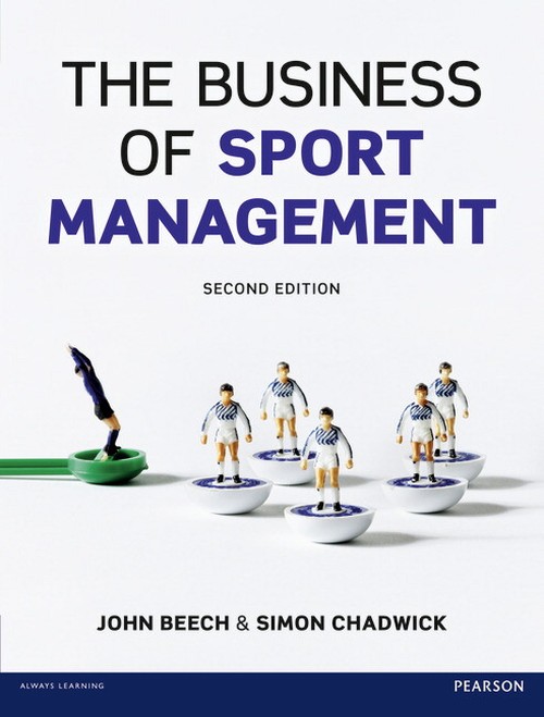 The Business of Sport Management,The