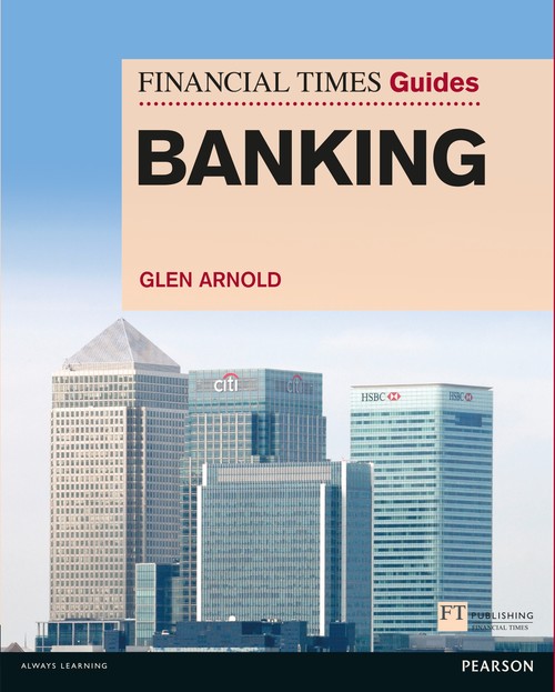 The Financial Times Guide to Banking, The