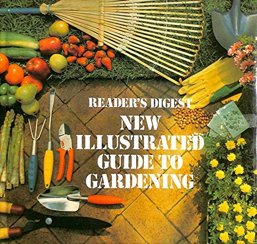 "Reader's Digest" New Illustrated Guide to Gardening