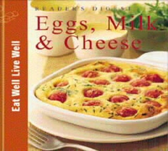 Eggs, Milk and Cheese