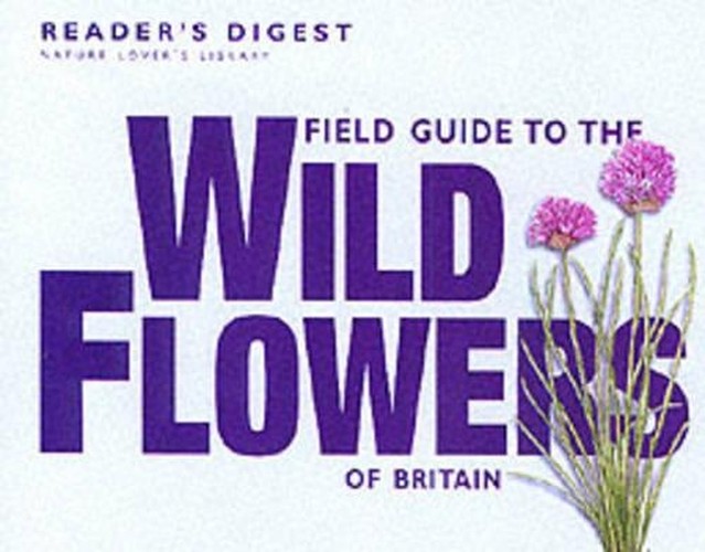 Field Guide to the Wild Flowers of Britain