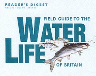 Field Guide to the Water Life of Britain