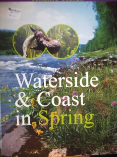 WILDLIFE WATCH WATERSIDE & COAST IN SPRING