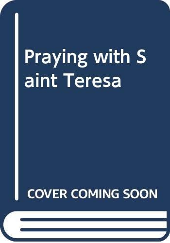 Praying with Saint Teresa