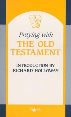 Praying with the Old Testament