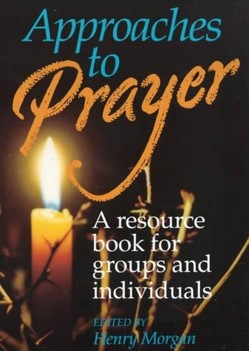 Approaches to Prayer