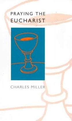 Praying the Eucharist