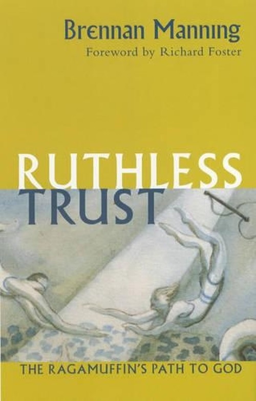 A Ruthless Trust