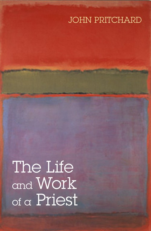 The Life and Work of a Priest
