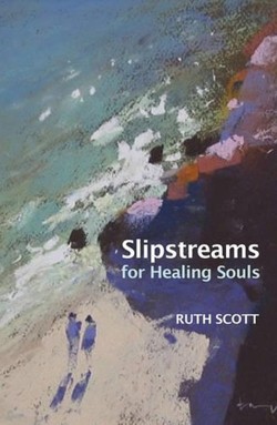 Slipstreams for Healing Souls