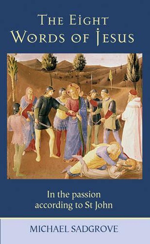 Eight Words Of Jesus