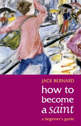 How to Become a Saint